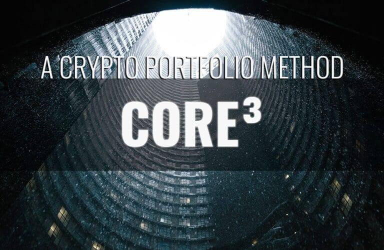 CORE 3 Crypto Portfolio “HODL, TRADE & THROTTLE”