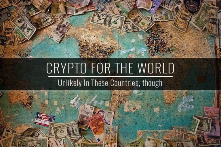 Um mapa-múndi está espalhado com várias moedas de papel. O texto sobreposto diz "CRIPTOMOEDAS PARA O MUNDO", seguido de "Improvável Nestes Países, no entanto", sugerindo adoção limitada de criptomoedas em certas áreas. 