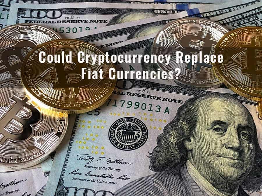 will cryptocurrency replace fiat