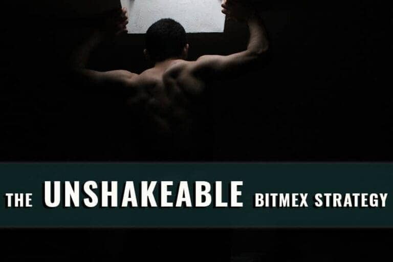 Bitmex Investment “The Unshakeable Strategy”