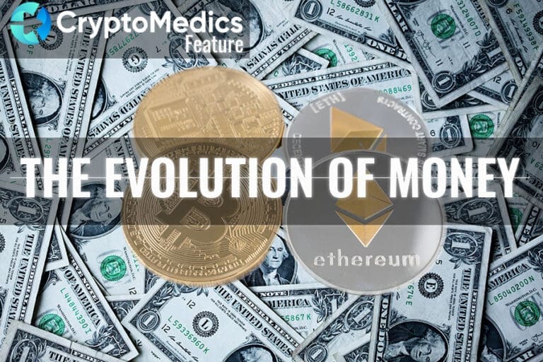 The Evolution of Money: the Past, Present, and the Future (Part 1)