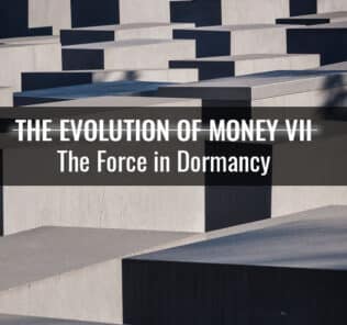 The Evolution of Money VII